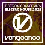 cover: Various - Electronic Dance Vibes - Electro House 2021