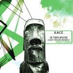 cover: Kacz - In This House