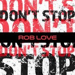 cover: Rob Love - Don't Stop