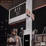 cover: Lomba Da Silva - Big Boy Drip Mixtape