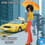 cover: Mike Chenery - No Funny Stuff