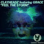 cover: Clayheadz|Grace - Feel The Storm