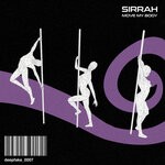 cover: Sirrah - Move My Body