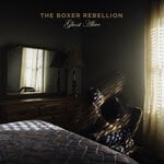 cover: The Boxer Rebellion - Ghost Alive