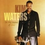 cover: Kim Waters - In The Name Of Love