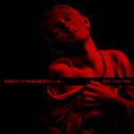 cover: Birds Of Pandaemonium - Out For You