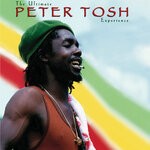 cover: Peter Tosh - The Ultimate Peter Tosh Experience