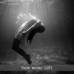 cover: Various - Under Water LOFI