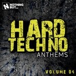 cover: Various - Nothing But... Hard Techno Anthems Vol 04