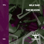 cover: Milk Bar - The Reason