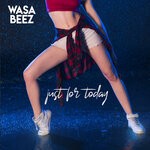 cover: Wasa Beez - Just For Today