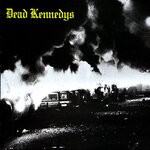 cover: Dead Kennedys - Fresh Fruit For Rotting Vegetables (Expanded Edition) (Explicit)