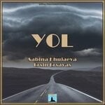 cover: Ersin Ersavas|Sabina Khujaeva - Yol (Original Mix)