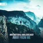 cover: Anklebreaker|Wav3motion - Away From Me