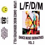 cover: L\f\d\m - Dance Music Derivatives Vol 2