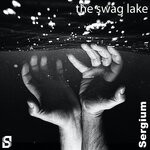 cover: Sergium - The Swag Lake