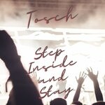 cover: Tosch - Step Inside & Stay