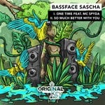 cover: Bassface Sascha|Mc Spyda - One Time / So Much Better With You