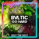 cover: Bvltic - Go Hard