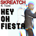 cover: Skreatch|Tomi - Hey Oh Fiesta