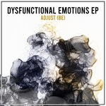 cover: Adjust (be) - Dysfunctional Emotions