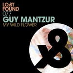 cover: Guy Mantzur - My Wild Flower