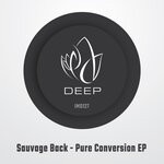 cover: Sauvage Back - Pure Conversion EP