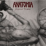 cover: Anatomia - Corporeal Torment