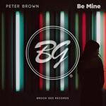 cover: Peter Brown - Be Mine (Original Mix)