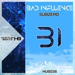 cover: Bad Influence - Subzero