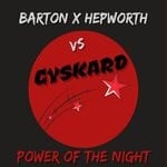 cover: Barton & Hepworth|Gyskard - Power Of The Night (Extended Club Mix)