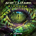 cover: Acid Lizard - Miragem The Remixes