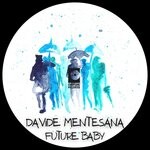 cover: Davide Mentesana - Future Baby