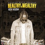 cover: Kev Kush - Healthy & Wealhy