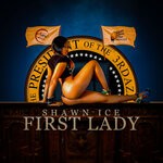 cover: Shawn Ice - First Lady