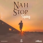 cover: Squing - Nah Stop