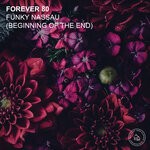 cover: Forever 80 - Funky Nassau (Beginning Of The End) (Remixes)