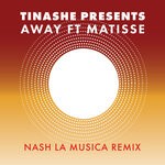 cover: Matisse - Away (Nash La Musica Remix)