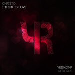 cover: Christo - I Think Is Love