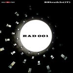 cover: Bbbroth3r (it) - Rad 001