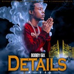 cover: Bobby 6ix - Details (Explicit)