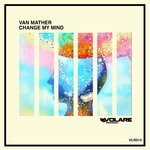 cover: Van Mather - Change My Mind