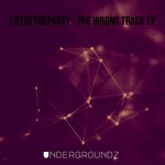 cover: Lifeoftheparty - The Wrong Track EP