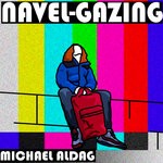 cover: Michael Aldag - Navel-gazing