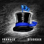 cover: Fran&co - Disorder (Original Mix)