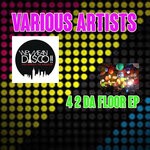 cover: Mister Larry|Phil Pots|Philly Vanilli|We Mean Disco!! - 4 2 DA FLOOR EP