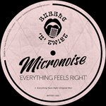 cover: Micronoise - Everything Feels Right