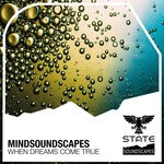 cover: Mindsoundscapes - When Dreams Come True