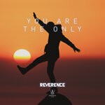 cover: Reverence - You Are The Only