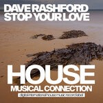 cover: Dave Rashford - Stop Your Love